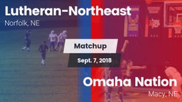 Matchup: Lutheran-Northeast vs. Omaha Nation  2018