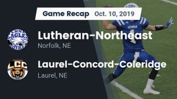 Recap: Lutheran-Northeast  vs. Laurel-Concord-Coleridge  2019