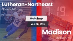 Matchup: Lutheran-Northeast vs. Madison  2019
