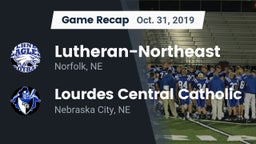 Recap: Lutheran-Northeast  vs. Lourdes Central Catholic  2019