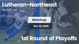Matchup: Lutheran-Northeast vs. 1st Round of Playoffs 2020