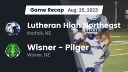 Recap: Lutheran High Northeast vs. Wisner - Pilger  2023
