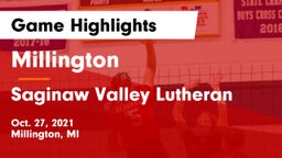 Millington  vs Saginaw Valley Lutheran Game Highlights - Oct. 27, 2021