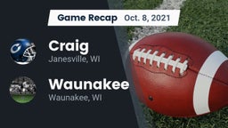 Recap: Craig  vs. Waunakee  2021