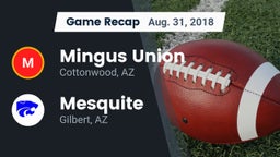 Recap: Mingus Union  vs. Mesquite  2018