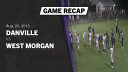 Recap: Danville  vs. West Morgan  2015