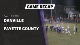 Recap: Danville  vs. Fayette County  2015