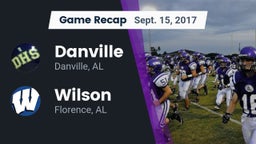 Recap: Danville  vs. Wilson  2017