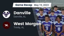 Recap: Danville  vs. West Morgan  2023
