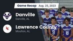 Recap: Danville  vs. Lawrence County  2023