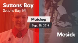 Matchup: Suttons Bay vs. Mesick  2016