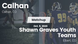 Matchup: Calhan  vs. Shawn Graves Youth Teams 2020