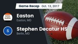 Recap: Easton  vs. Stephen Decatur HS 2017