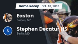 Recap: Easton  vs. Stephen Decatur HS 2018