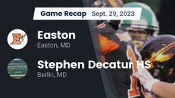 Recap: Easton  vs. Stephen Decatur HS 2023