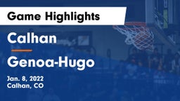 Calhan  vs Genoa-Hugo Game Highlights - Jan. 8, 2022