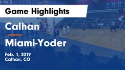 Calhan  vs Miami-Yoder  Game Highlights - Feb. 1, 2019
