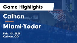 Calhan  vs Miami-Yoder Game Highlights - Feb. 19, 2020