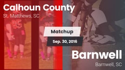 Matchup: Calhoun County vs. Barnwell  2016