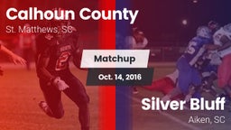 Matchup: Calhoun County vs. Silver Bluff  2016