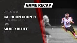 Recap: Calhoun County  vs. Silver Bluff  2016