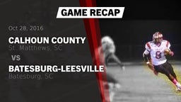 Recap: Calhoun County  vs. Batesburg-Leesville  2016