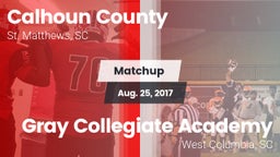 Matchup: Calhoun County vs. Gray Collegiate Academy 2017