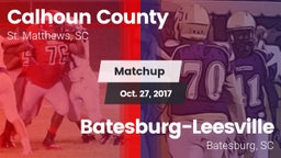 Matchup: Calhoun County vs. Batesburg-Leesville  2017