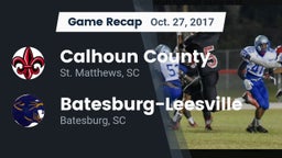 Recap: Calhoun County  vs. Batesburg-Leesville  2017