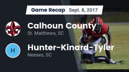 Recap: Calhoun County  vs. Hunter-Kinard-Tyler  2017