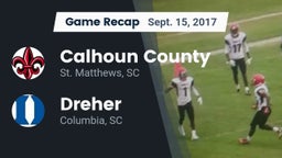 Recap: Calhoun County  vs. Dreher  2017