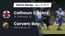 Recap: Calhoun County  vs. Carvers Bay  2017