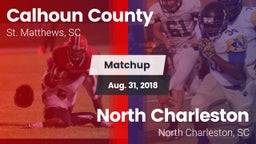 Matchup: Calhoun County vs. North Charleston  2018