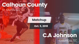 Matchup: Calhoun County vs. C.A Johnson  2018
