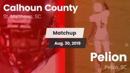 Matchup: Calhoun County vs. Pelion  2019
