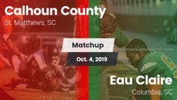 Matchup: Calhoun County vs. Eau Claire  2019