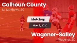 Matchup: Calhoun County vs. Wagener-Salley  2020