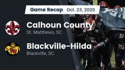 Recap: Calhoun County  vs. Blackville-Hilda  2020