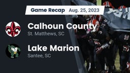 Recap: Calhoun County  vs. Lake Marion  2023