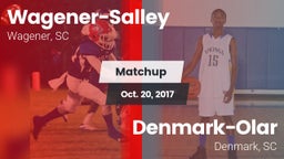 Matchup: Wagener-Salley vs. Denmark-Olar  2017