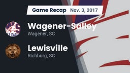 Recap: Wagener-Salley  vs. Lewisville  2017