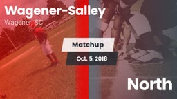 Matchup: Wagener-Salley vs. North 2018