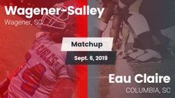 Matchup: Wagener-Salley vs. Eau Claire  2019