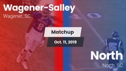 Matchup: Wagener-Salley vs. North  2019