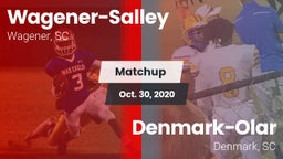 Matchup: Wagener-Salley vs. Denmark-Olar  2020