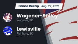 Recap: Wagener-Salley  vs. Lewisville  2021