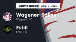 Recap: Wagener-Salley  vs. Estill  2022