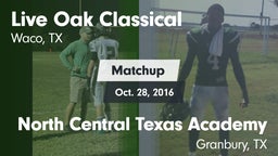 Matchup: Live Oak Classical vs. North Central Texas Academy 2016