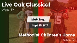 Matchup: Live Oak Classical vs. Methodist Children's Home  2017
