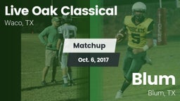 Matchup: Live Oak Classical vs. Blum  2017